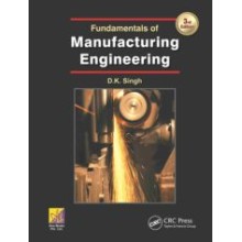 Fundamentals of Manufacturing Engineering, Third Edition